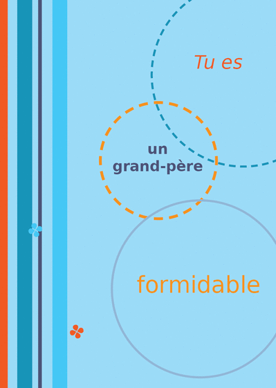 Tu es un grand-père formidable